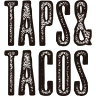 Taps and Tacos