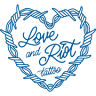 Love and Riot Tattoo