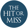 The Hit or Miss