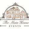 The Main House Events