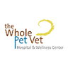 The Whole Pet Vet Hospital and Wellness Center