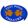 Tiny Pond Theatre