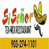 SI Señor Tex-Mex Restaurant