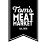 Tom's Meat Market