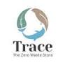 Trace -- The Zero Waste Store