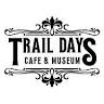 Trail Days Cafe and Museum