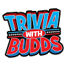 Trivia With Budds