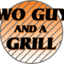 Two Guys and a Grill