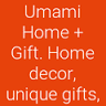Umami Home + Gift