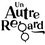 Un Autre Regard