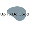 Up To Do Good