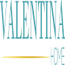 VALENTINA HOME