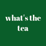 what's the tea | Bubble Tea | Boba Tea