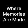 Where Memories Are Made