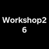 WORKSHOP 26