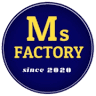 Ms FACTORY