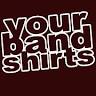 YOURBANDSHIRTZ
